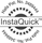 InstaQuick - patenterad teknik för enkel montering och justering.